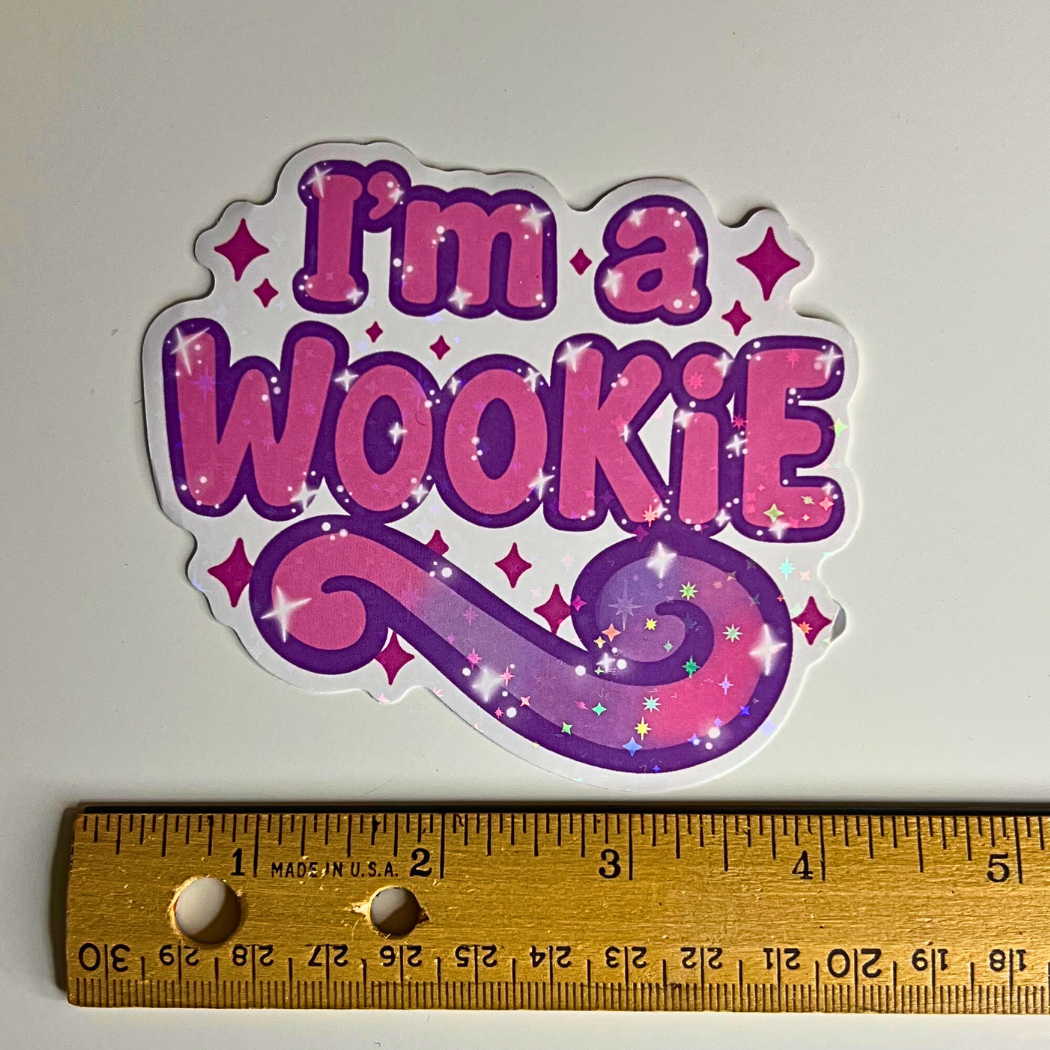 I’m a Wookie Holographic Jumbo Sticker