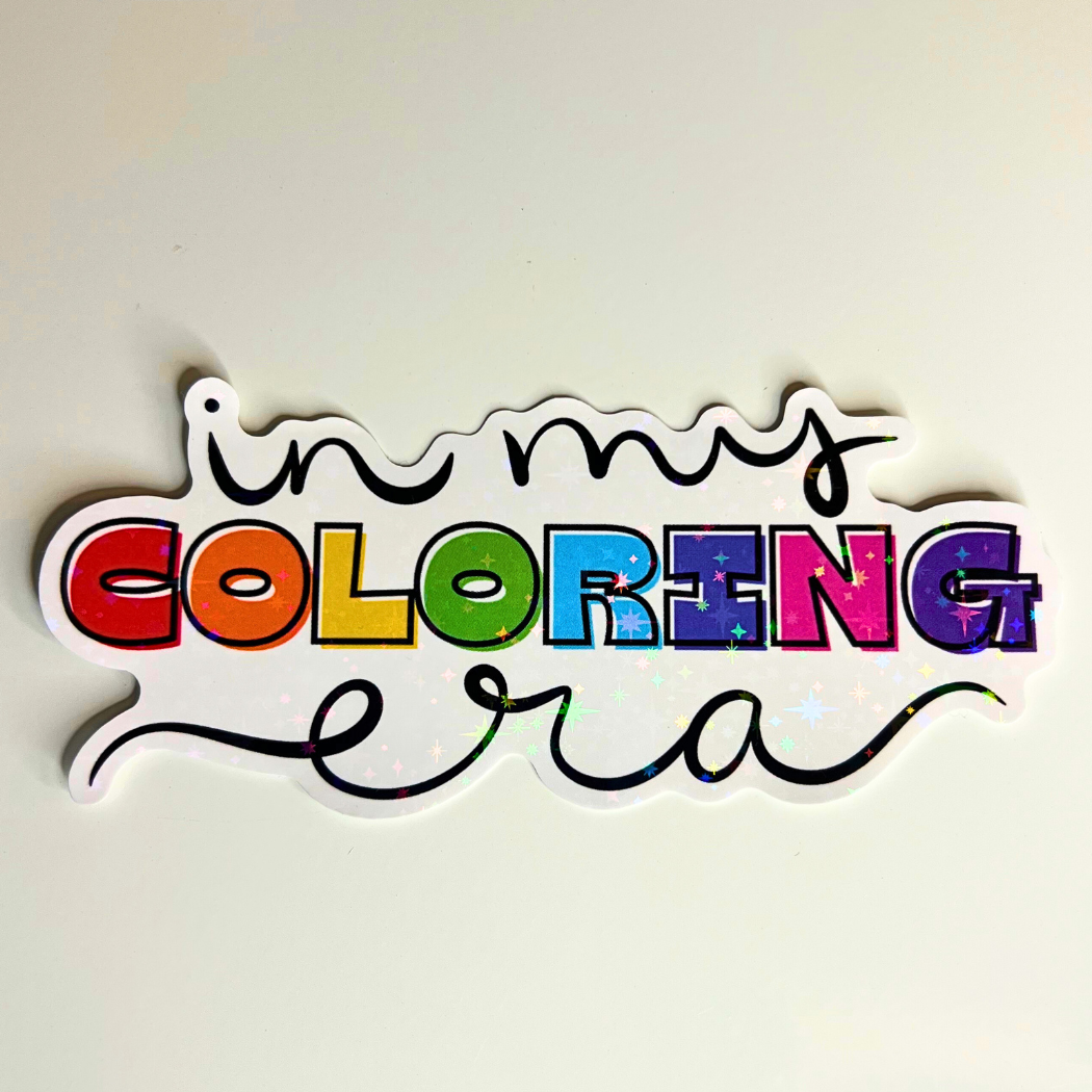 In My Coloring Era Holographic Jumbo Sticker