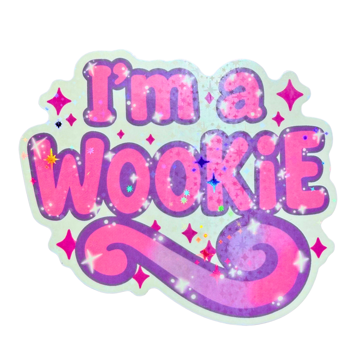 027 I’m a Wookie Holographic Jumbo Sticker